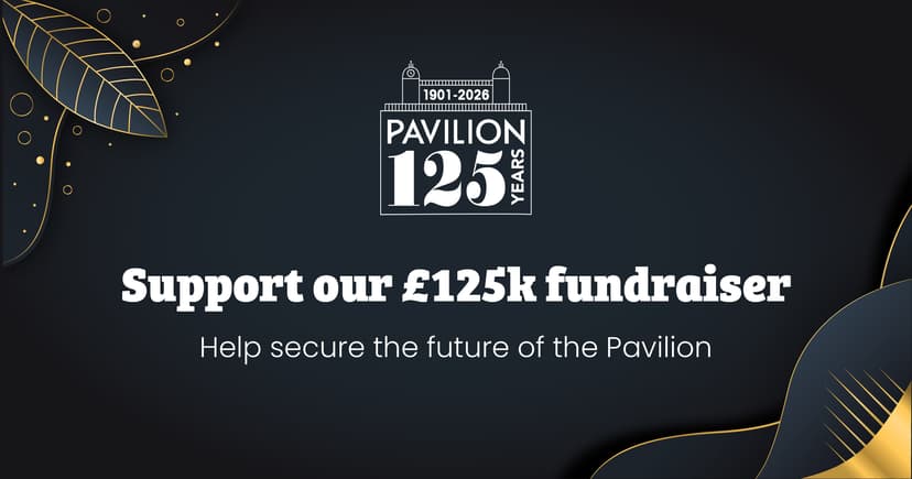 Image of the Pavilion Theatre building featuring the words 'Support Us, donate online today'